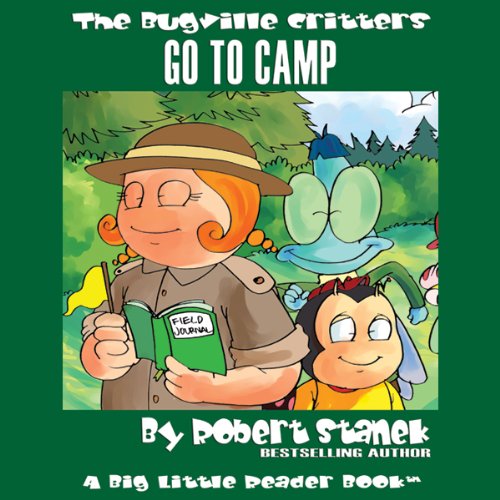 Cover art for The Bugville Critters: Buster Goes to Camp: Buster Bee's Adventure Series, Book 12