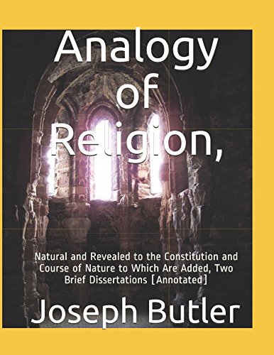 Analogy of Religion,: Natural and Revealed to t... 1973282577 Book Cover