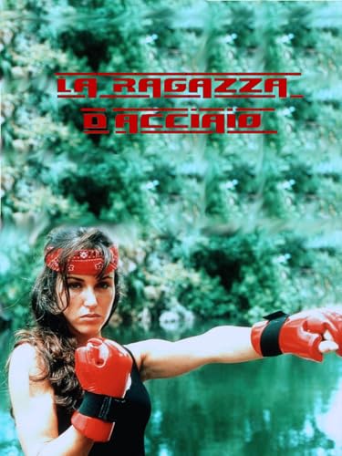  La ragazza d\'acciaio