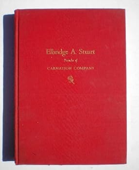 Unknown Binding Elbridge A. Stuart, founder of Carnation Company Book