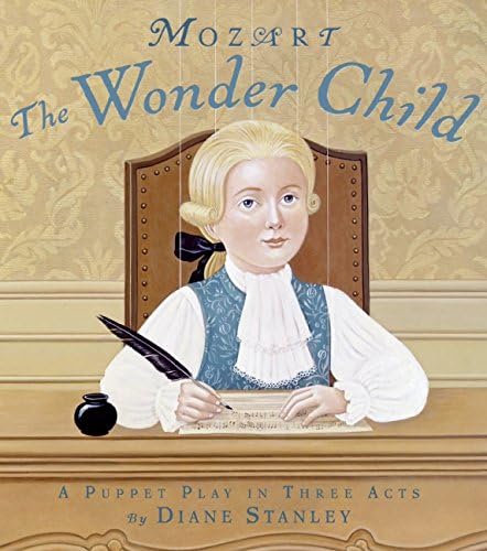 Mozart: The Wonder Child: A Puppet Play in Three Acts Hardcover – January 27, 2009