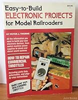 Easy-To-Build Electronic Projects for Model Railroaders 0890240825 Book Cover
