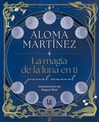 La magia de la luna en ti: Journal semanal (RBA Lit - Romántica)