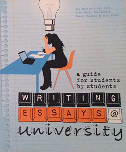 Writing Essays at University: A Guide for Students, by Students