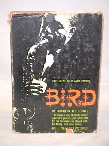 Bird: The Legend of Charlie Parker B005XELJXU Book Cover