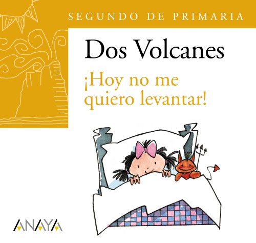 Blíster "¡Hoy no me quiero levantar!" 2º de Primaria (Canarias) (Dos volcanes: Segundo de primaria / Two Volcanoes: Second Grade) (Spanish Edition)