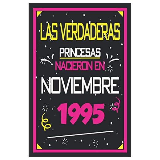Las Verdaderas Princesas Nacieron en 1995 Noviembre: 25 años. Libro de visitas, cuaderno, 110 páginas de felicitaciones, idea de regalo, regalo Para la esposa, novia, mujer, La madre