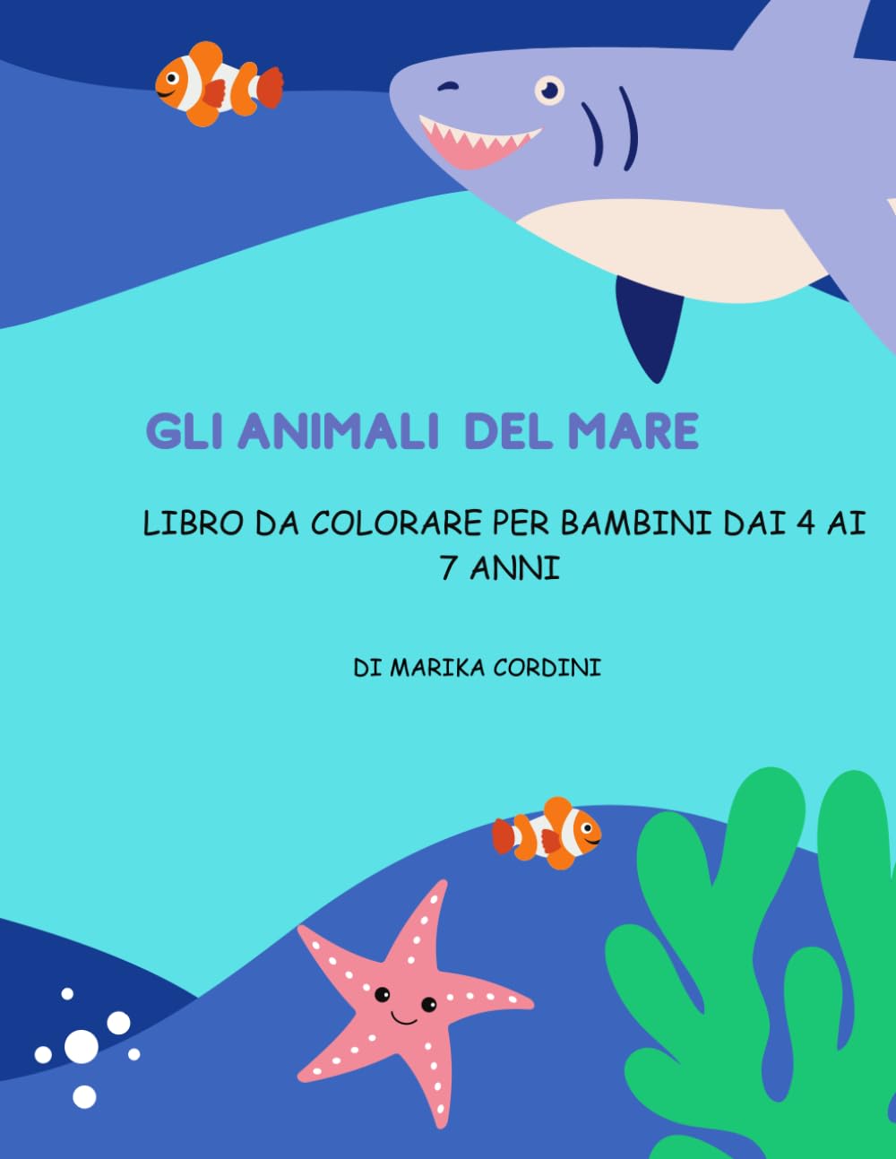 Gli animali del mare: Libro da colorare per bambini dai 4 ai 7 anni