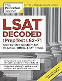 LSAT Decoded (PrepTests 62-71): Step-by-Step Solutions for 10 Actual, Official LSAT Exams (Graduate School Test Preparation)