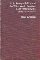United States Foreign Policy and the Third World Peasant (Praeger special studies in international politics and government) 027508860X Book Cover