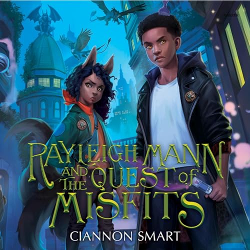 Rayleigh Mann and the Quest of Misfits by Ciannon Smart episode artwork