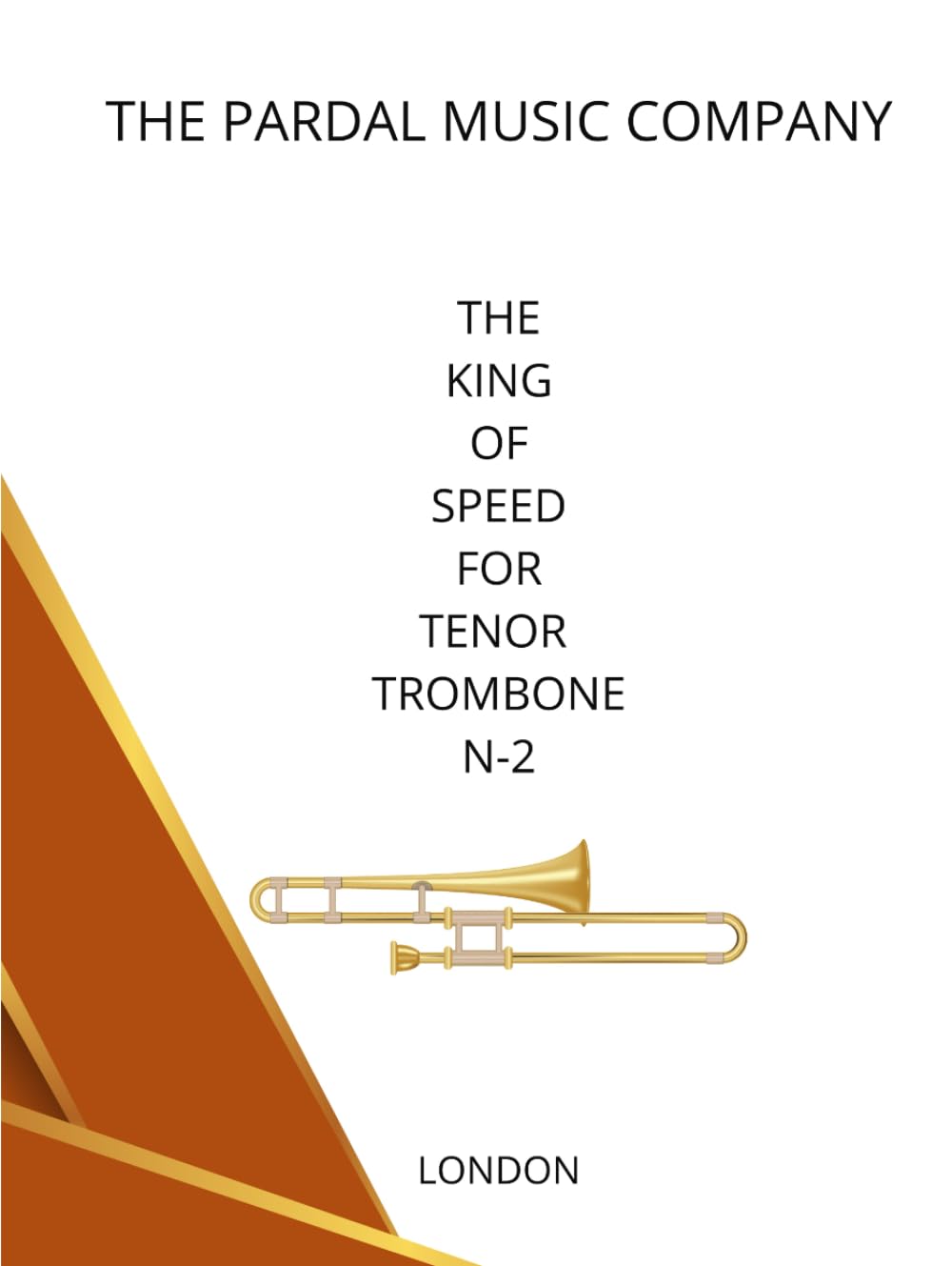 THE KING OF SPEED FOR TENOR TROMBONE N-2: LONDON