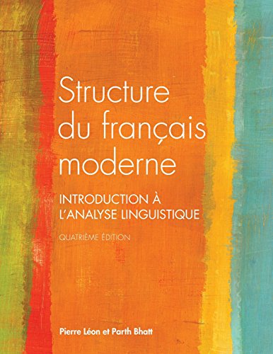 Structure Du Francais Moderne: Trosieme Edition Revue : Introduction a l'analyse linguistique