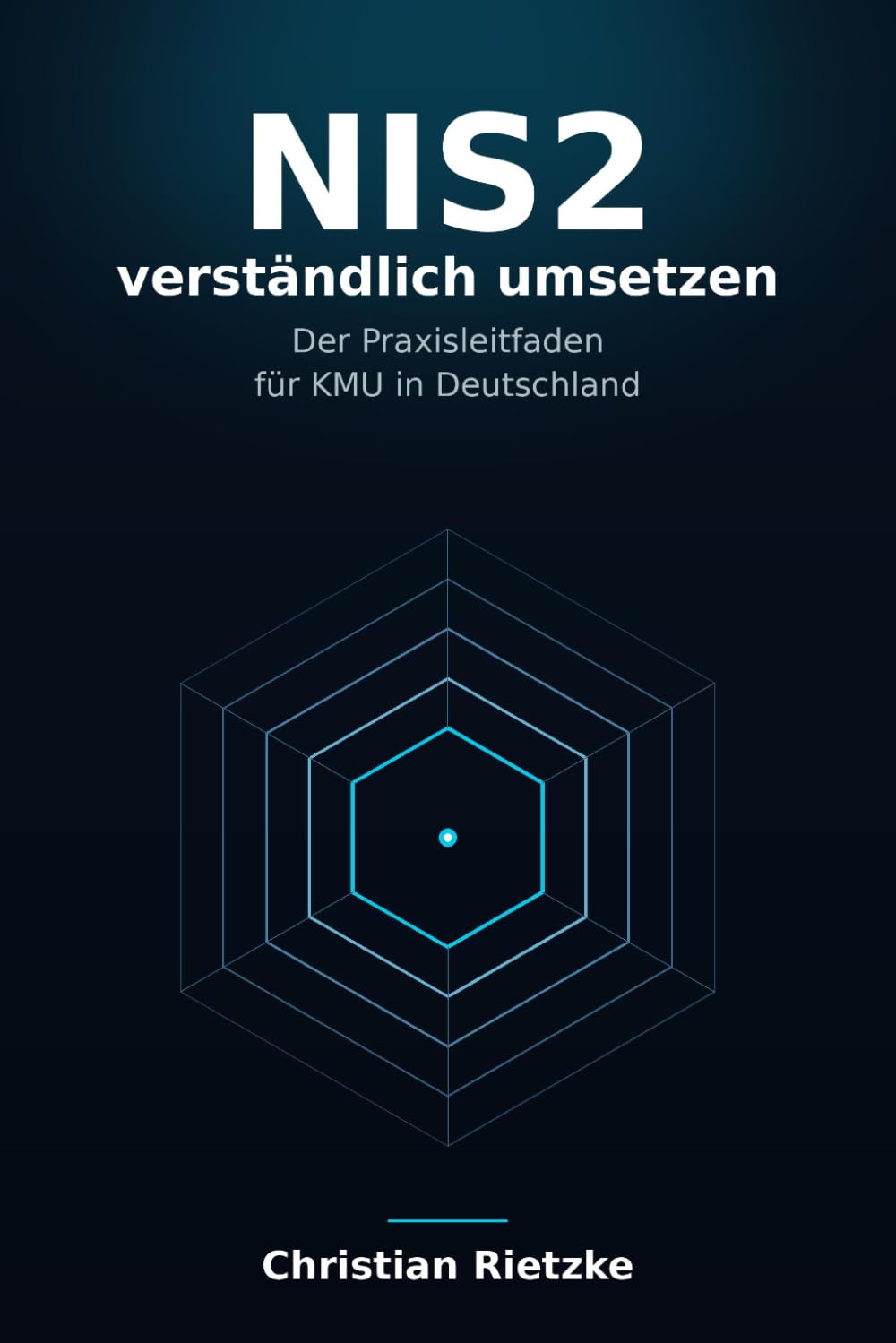 NIS2 verständlich umsetzen: Der Praxisleitfaden für KMU in Deutschland