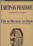  L\'ARTISAN PRATIQUE APPREND A TOUS - L\'ART DE DECORER SON FOYER / XXe ANNEE - N°230 - AOUT 1928 / ETAGERE RUSTIQUE - NOS GRAVURES - etc...