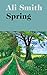 Produktbild Spring: 'A dazzling hymn to hope Observer (Seasonal Quartet, 3)
