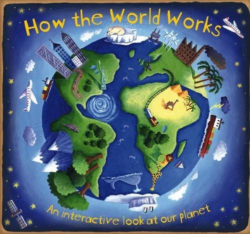 By Christiane Dorion - How The World Works (How it Works)