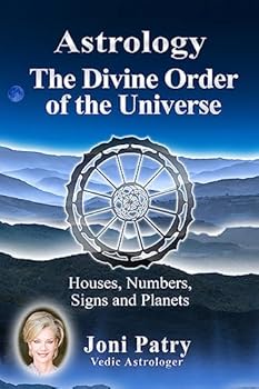 Paperback Astrology - The Divine Order of the Universe: Houses, Numbers, Signs and Planets Book