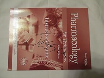 Paperback Pharmacology for Technicians Fifth Edition Instructor's Guide Fifth Edition Book