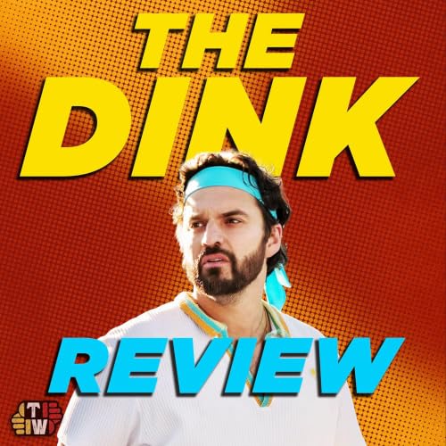 The Dink: A Sports Comedy With No Sport or Comedy