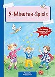  5-Minuten Spiele: Zum Bewegen, Tanzen und Sofort-mitmachen (Die Praxisreihe für Kindergarten und Kita)