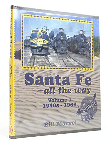 Santa Fe - All the Way, Vol. 1: 1940s - 1966