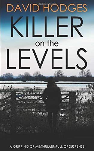 KILLER ON THE LEVELS a gripping crime thriller full of suspense (Detective Kate Hamblin mystery)