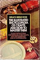 The Illustrated Encyclopedia of Crafts and How to Master Them 0385027842 Book Cover