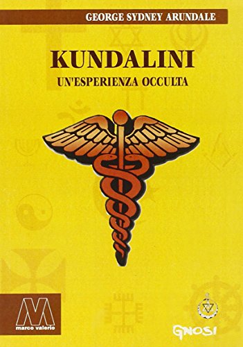 Kundalini. Un'Esperienza Occulta