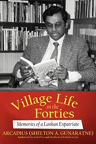 Village Life in the Forties: Memories of a Lankan Expatriate