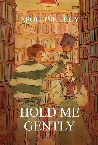 Hold Me Gently (English Edition)