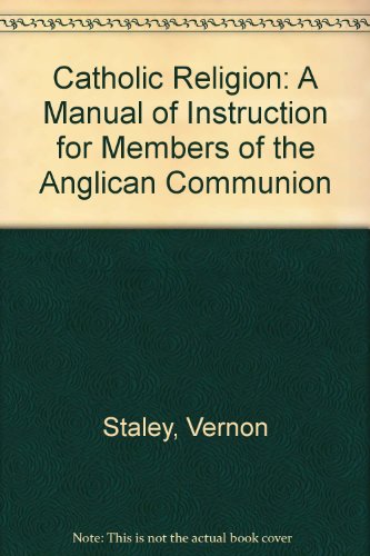 Catholic Religion: A Manual of Instruction for ... 0264669452 Book Cover