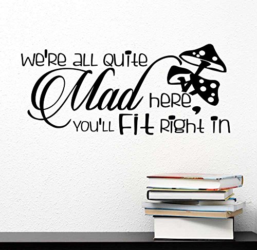 Ideogram Designs Wall Decal #2 We're All Quite Mad Here You'll Fit Right In Mad Hatter Wild Mushrooms. Vinyl Wall Decal Decor Quotes Sayings Inspirational Wall Art #TOP1