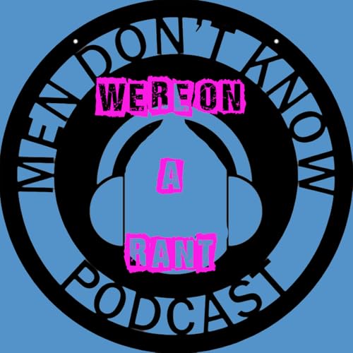 WE'RE ON A RANT!