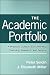 The Academic Portfolio: A Practical Guide to Documenting Teaching, Research, and Service