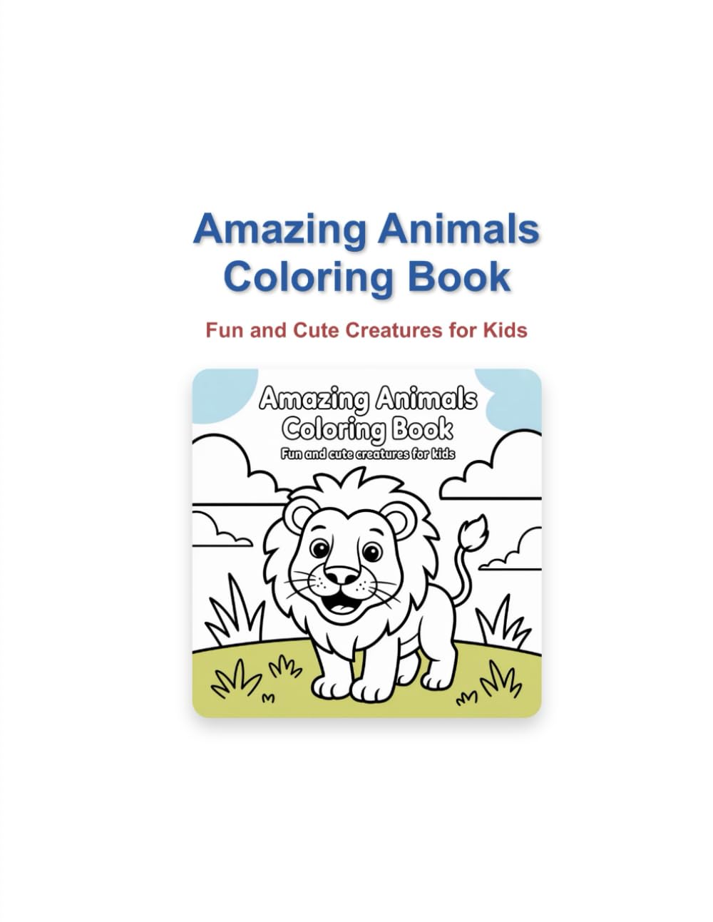Amazing Animals Coloring Book