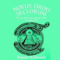 Novus Ordo Seclorum Audiolibro Por Forrest McDonald arte de portada