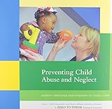 Preventing Child Abuse and Neglect: Parent-provider Partnerships in Child Care