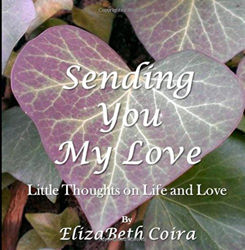Sending You My Love: Little Thoughts On Life And Love