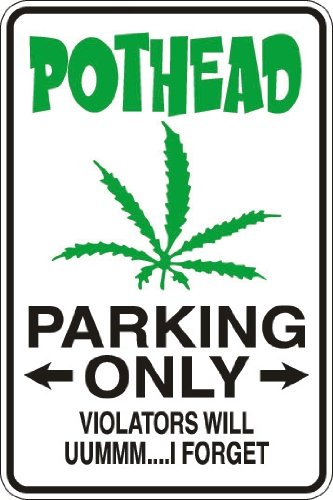 StickerPirate Pothead Parking Only 8" x 12" Metal Novelty Sign Aluminum S093-image-8