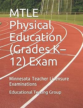 Paperback MTLE Physical Education (Grades K–12) Exam: Minnesota Teacher Licensure Examinations Book