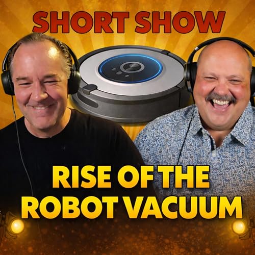 Rise Of The Robot Vacuum | Short Show #33