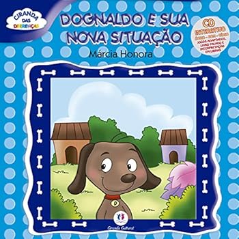 Paperback DOGNALDO E SUA NOVA SITUACAO - CIRANDA DAS DIFERENCAS [Portuguese] Book