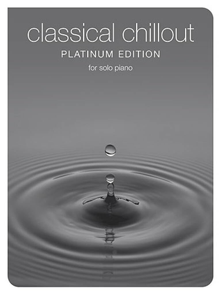 Classical Chillout Platinum Edition For Solo Piano Pf