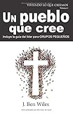Un pueblo que cree (Spanish Edition)