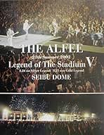 ミュージック THE ALFEE Legend of The Stadium V 2002 Amazon.co.jp: 21th Summer ~Legend of The Stadium V~ Gold