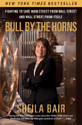 Télécharger Bull by the Horns: Fighting to Save Main Street from Wall Street and Wall Street from Itself (Englis Livre PDF Gratuit