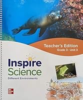 Inspire Science, Different Environments, Teacher's Edition, Grade 3 Unit 3, c. 2020 9780076997046, 0076997049 0076997049 Book Cover
