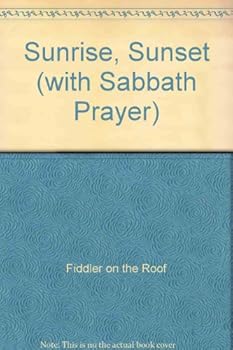 Unknown Binding Sunrise, Sunset (with Sabbath Prayer) Book