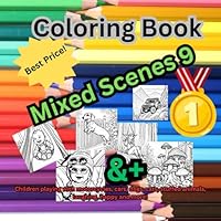 Coloring Book: Mixed Scenes 9 B0F5NNM3WP Book Cover